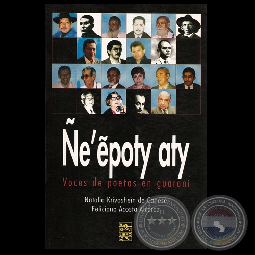 EẼPOTY ATY, 2005  VOCES DE POETAS EN GUARAN - Por FELICIANO ACOSTA y NATALIA KRIVOSHEIN DE CANESE