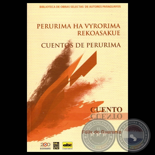PERURIMA HA VYRORIMA REKOASAKUE, 2011 - CUENTOS DE PERURIMA - Por FLIX DE GUARANIA