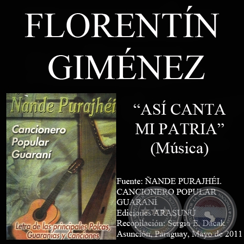 AS CANTA MI PATRIA - Msica: FLORENTN GIMNEZ - Letra: LIONEL ENRIQUE LARA