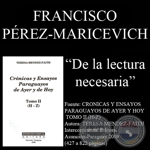 DE LA LECTURA NECESARIA - Ensayo de FRANCISCO PREZ-MARICEVICH