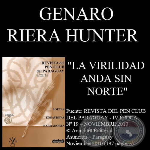 LA VIRILIDAD ANDA SIN NORTE - Ensayo de GENARO RIERA HUNTER - Noviembre 2010