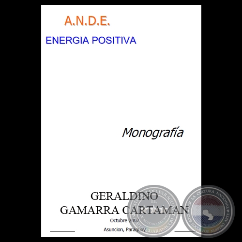 A.N.D.E. - ENERGÍA POSITIVA - Monografía de GERALDINO GAMARRA CARTAMAN