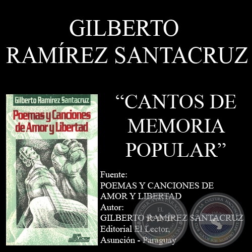 CANTOS DE MEMORIA POPULAR - Poesas de GILBERTO RAMREZ SANTACRUZ