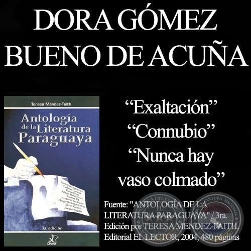 EXALTACION, CONNUBIO y NUNCA HAY VASO COLMADO - Poemas de DORA GMEZ BUENO DE ACUA - Ao 2004
