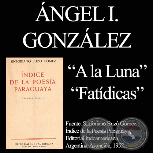 A LA LUNA y FATDICAS (De NDICE DE LA POESA de SINFORIANO BUZ)