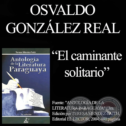 EL CAMINANTE SOLITARIO - Cuento de OSVALDO GONZLEZ REAL