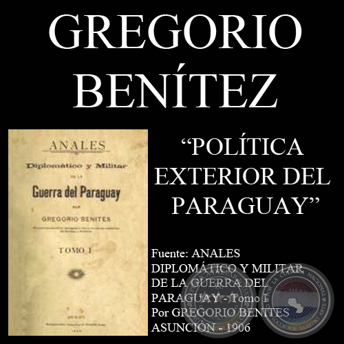 POLTICA EXTERIOR DEL PARAGUAY - 1853 - Por GREGORIO BENTEZ