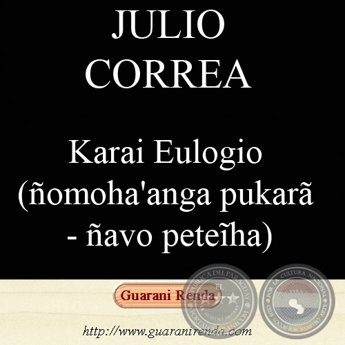 KARAI EULOGIO - Teatro, Primer Acto - Apohra: JULIO CORREA