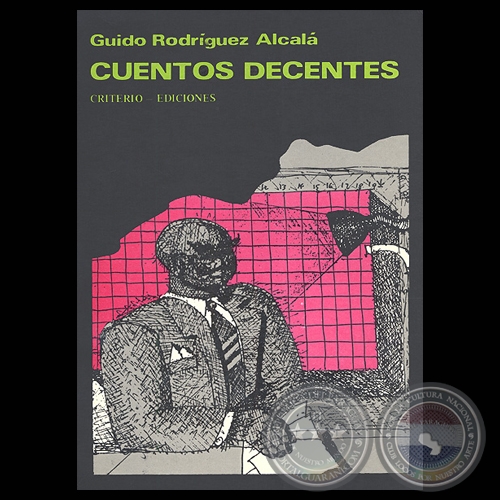 CUENTOS DECENTES - Cuentos de GUIDO RODRGUEZ ALCAL - Ao 1987