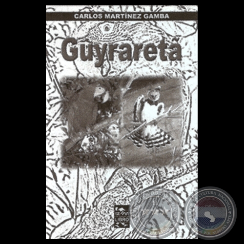 GUYRARET - Por CARLOS MARTNEZ GAMBA - Ao 2022