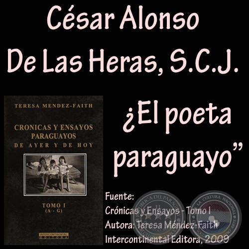 EL POETA PARAGUAYO? - Ensayo de  CESAR ALONSO DE LAS HERAS, S.C.J.