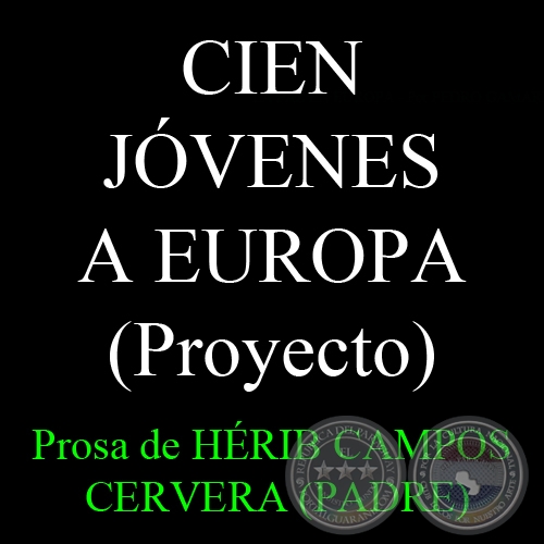CIEN JVENES A EUROPA - Proyecto de HRIB CAMPOS CERVERA (PADRE)