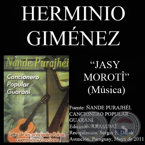 JASY MOROTÎ - Letra: DARÍO GÓMEZ SERRATO - Música: HERMINIO GIMÉNEZ