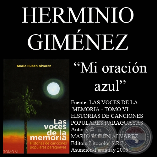 MI ORACIN AZUL - Letra y msica: HERMINIO GIMNEZ