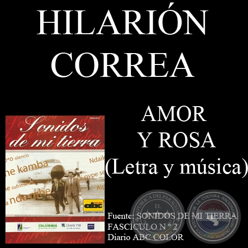 AMOR Y ROSA - Letra y Msica: HILARIN CORREA