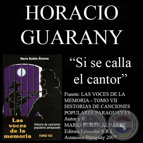 SI SE CALLA EL CANTOR - Letra y msica: HORACIO GUARANY