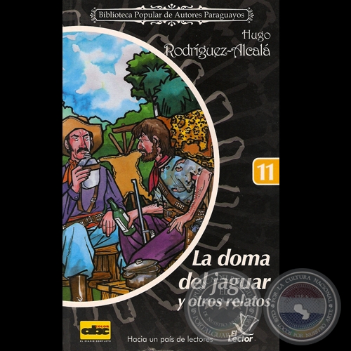 LA DOMA DEL JAGUAR Y OTROS RELATOS (Cuentos de HUGO RODRGUEZ-ALCAL )