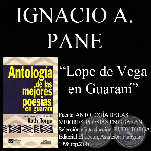 LOPE DE VEGA EN GUARANI (Poesa de Ignacio A. Pane)