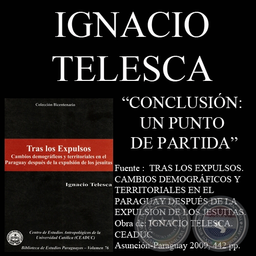 EXPULSIN DE LOS JESUITAS - Conclusin de IGNACIO TELESCA