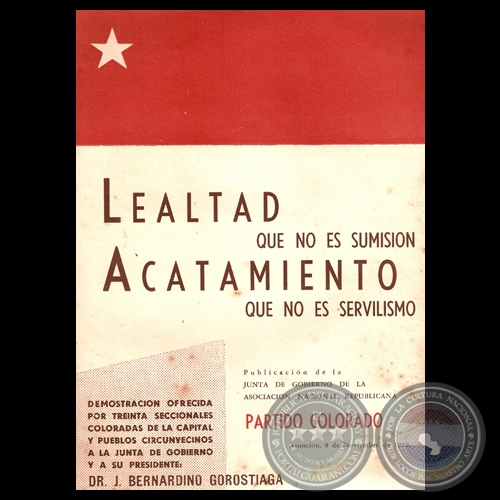 LEALTAD QUE NO ES SUMISIN - ACATAMIENTO QUE NO ES SERVILISMO, 1959 (Discursos de BONIFACIO IRALA AMARILLA y J. BERNARDINO GOROSTIAGA)