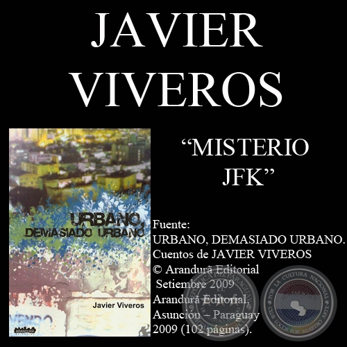 MISTERIO JFK - Cuento de JAVIER VIVEROS