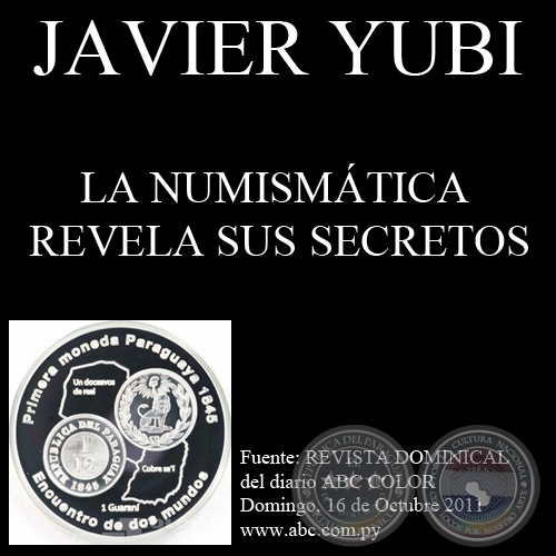 LA NUMISMTICA REVELA SUS SECRETOS, 2011 - Artculo de JAVIER YUBI