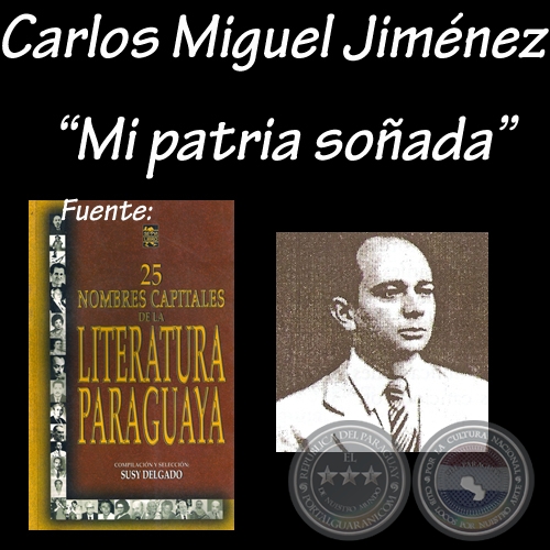 MI PATRIA SOADA -  Poesa de CARLOS MIGUEL JIMNEZ
