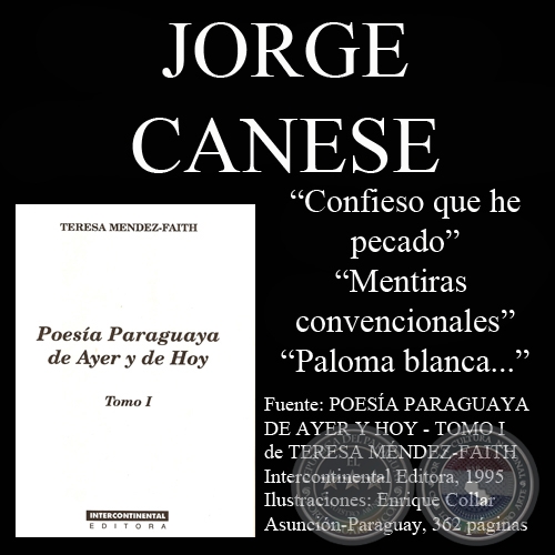 CONFIESO QUE HE PECADO, MENTIRAS CONVENCIONALES, PALOMA BLANCA - Poesas de JORGE CANESE