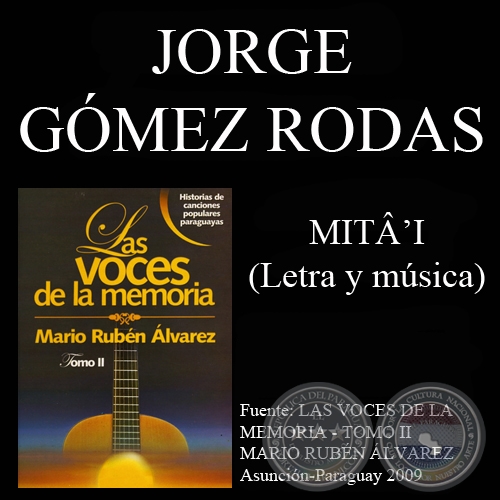 MITI - Letra y msica: JORGE GMEZ RODAS