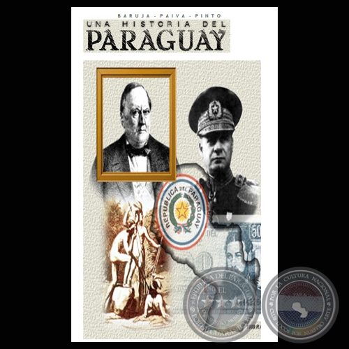 UNA HISTORIA DEL PARAGUAY (VICTOR E. BARUJA R. , RUY G. PINTO y JORGE PREZ PAIVA) 