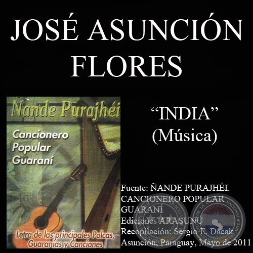 INDIA - Música : JOSÉ ASUNCIÓN FLORES - Letra: MANUEL ORTIZ GUERRERO