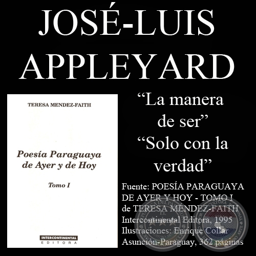 LA MANERA DE SER y SOLO CON LA VERDAD - Poesas de JOS-LUIS APPLEYARD