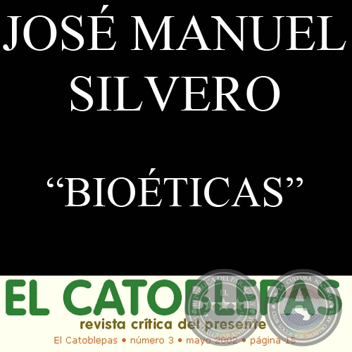 BIOTICAS - Autor: JOS MANUEL SILVERO ARVALOS - Ao 2002