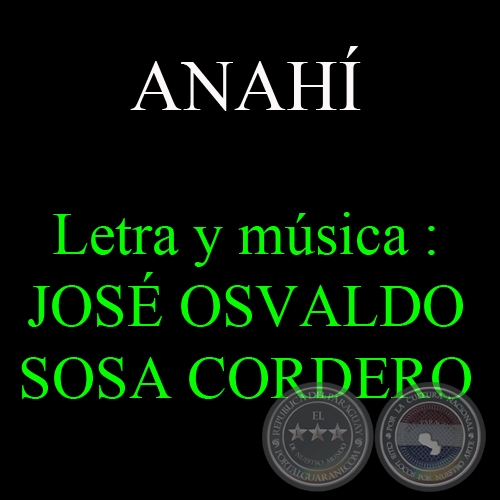 ANAH - Letra y msica de JOS OSVALDO SOSA CORDERO