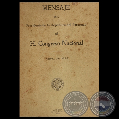 MENSAJE 1929 - PRESIDENTE DE LA REPBLICA JOS PATRICIO GUGGIARI