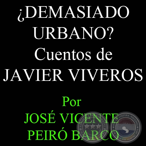 NO: URBANO Y UNIVERSAL. Sobre URBANO de JAVIER VIVEROS - Por JOS VICENTE PEIR BARCO - Domingo, 14 de marzo de 2010