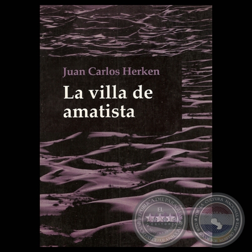 LA VILLA AMATISTA - Novela de JUAN CARLOS HERKEN - Ao 2003