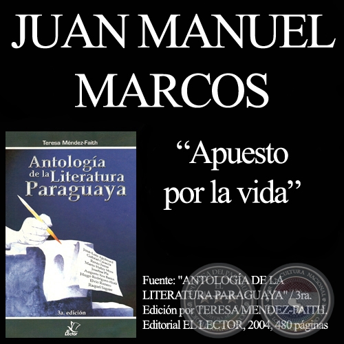 APUESTO POR LA VIDA - Poesa de JUAN MANUEL MARCOS