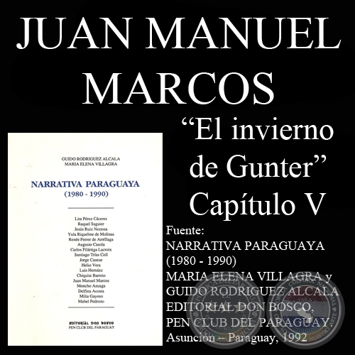 EL INVIERNO DE GUNTER. CAPTULO V, SEGUNDA PARTE - Novela de JUAN MANUEL MARCOS