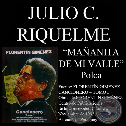 MAANITA DE MI VALLE - Polca, letra de JULIO C. RIQUELME / CARLOS GMEZ