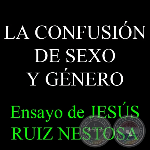 LA CONFUSIN DE SEXO Y GNERO - D. JESS RUIZ NESTOSA