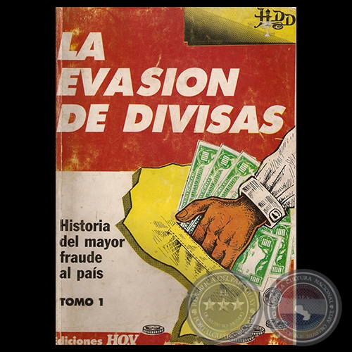 LA EVASIN DE DIVISAS - TOMO I - Por HUMBERTO DOMNGUEZ DIBB