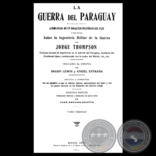 LA GUERRA DEL PARAGUAY - TOMO SEGUNDO, 1911 - JORGE THOMPSON