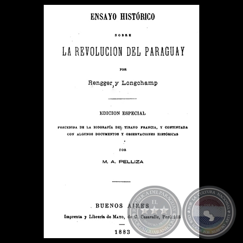 ENSAYO HISTRICO SOBRE LA REVOLUCIN DEL PARAGUAY, 1883 - Por RENGGER y LONGCHAMP 