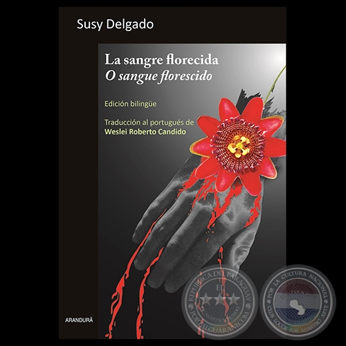 LA SANGRE FLORECIDA / O SANGRE FLORESCIDO - Cuentos de SUSY DELGADO - Ao 2015