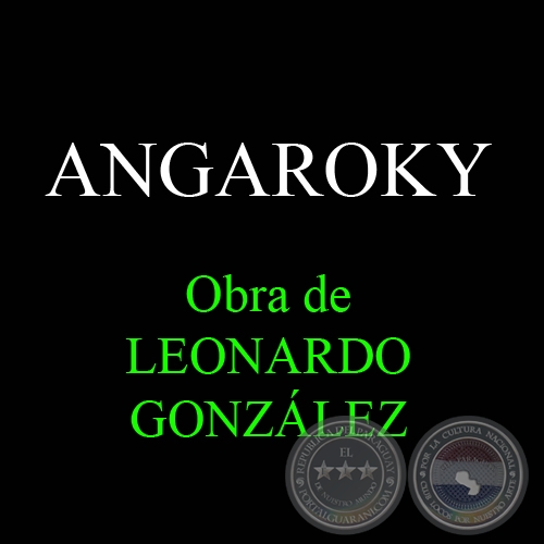 ANGAROKY, 2010 - Obra de LEONARDO GONZÁLEZ