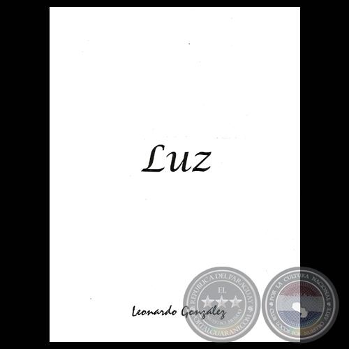 LUZ, 2007 - Poemario de LEONARDO GONZLEZ