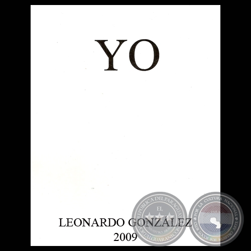 YO, 2009 - Poemario de LEONARDO GONZLEZ