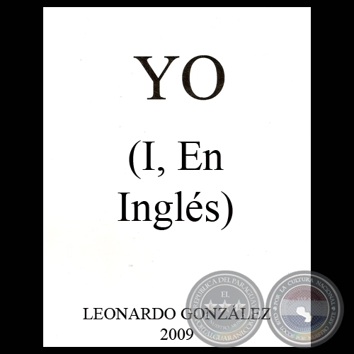 I (Traducción al Inglés de YO) - Poesía de LEONARDO GONZÁLEZ
