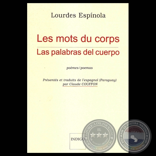 LES MOTS DU CORPS, 2001 / LAS PALABRAS DEL CUERPO (POMES / POEMAS de LOURDES ESPNOLA)